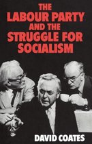 The Labour Party and the Struggle for Socialism