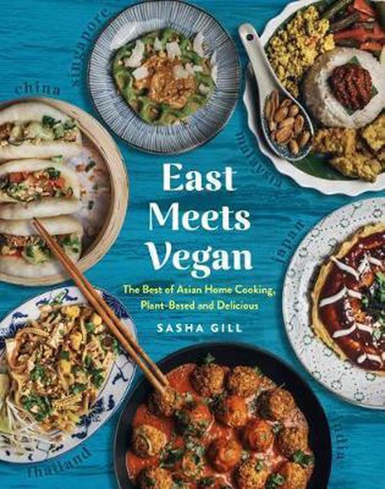 East Meets Vegan: The Best of Asian Home Cooking, Plant-Base ... - cover
