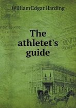 The athletet's guide