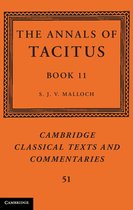 Cambridge Classical Texts and Commentaries 51 - The Annals of Tacitus: Book 11
