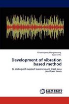 Development of vibration based method