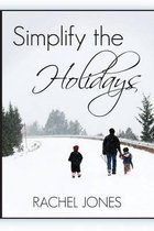 Simplify the Holidays