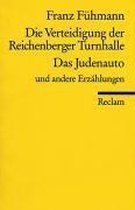 Die Verteidigung der Reichenberger Turnhalle / Das Judenauto und andere Erzählungen