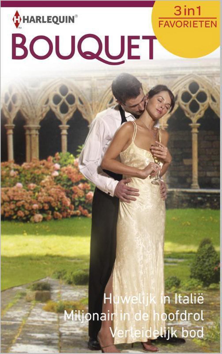 Bouquet Favorieten 421 - Huwelijk in Italië ; Miljonair in de hoofdrol ; Verleidelijk bod - Daphne Clair