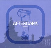 Afterdark: Milan