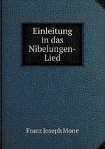 Einleitung in das Nibelungen-Lied