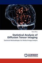 Statistical Analysis of Diffusion Tensor Imaging | 9783847307877