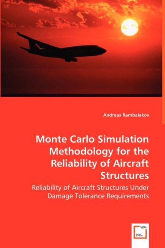Monte Carlo Simulation Methodology for the Reliability of Aircraft ...