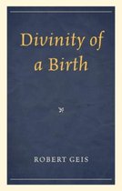 Divinity of a Birth