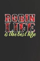 Robin Life Is The Best Life