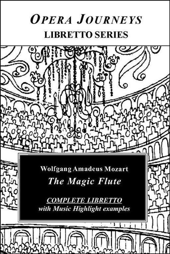 Mozart's The Magic Flute Opera Journeys Libretto Series (ebook), Burton D. Fisher
