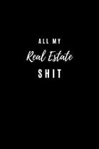 All my Real Estate Shit