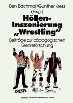 Hoellen-Inszenierung wrestling