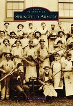 Images of America - Springfield Armory