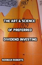 The Art & Science Of Preferred Dividend Investing