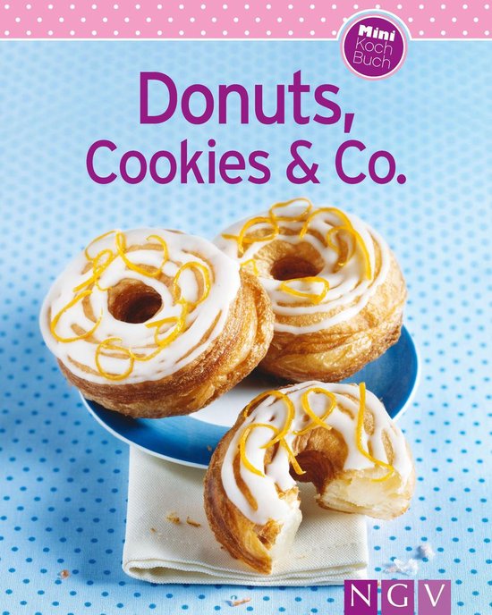 Unsere 100 besten Rezepte - Donuts, Cookies & Co. - cover