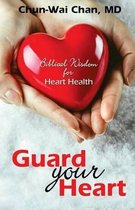 Guard Your Heart