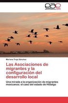 Las Asociaciones de migrantes y la configuración del desarrollo local