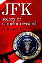Jfk-Secrets of Camelot Revealed