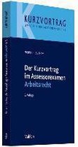 Der Kurzvortrag im Assessorexamen Arbeitsrecht