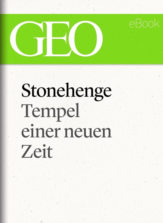 Stonehenge: Tempel einer neuen Zeit (GEO eBook Single) - cover