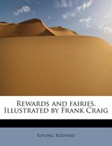 Rewards and Fairies. Illustrated by Frank Craig