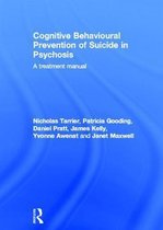 Cognitive Behavioural Prevention of Suicide in Psychosis