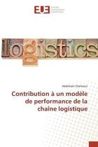 Contribution A Un Modele de Performance de la Chaine Logistique