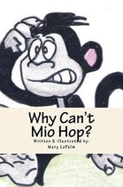 Why Can't Mio Hop?