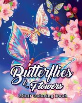 Butterflies and Flowers Adult Coloring Book