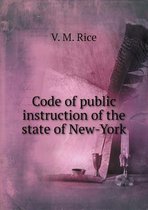 Code of Public Instruction of the State of New-York