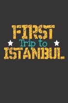 First Trip To Istanbul
