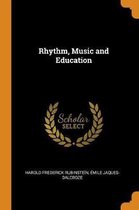 Rhythm, Music and Education