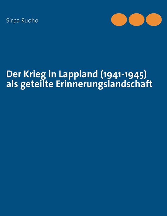 Der Krieg in Lappland (1941-1945) als geteilte Erinnerungsla ... - cover
