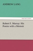 Robert F. Murray