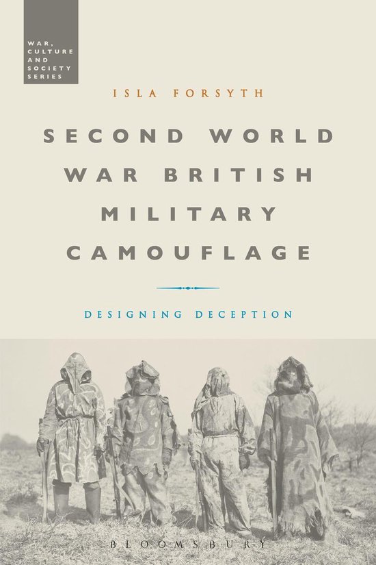 War, Culture and Society Second World War British Military Camouflage