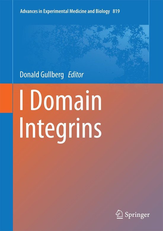 Biomedical and Life Sciences (R0) - I Domain Integrins - cover