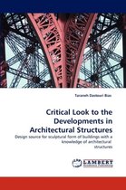 Critical Look to the Developments in Architectural Structures