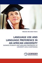 Language Use and Language Preference in an African University