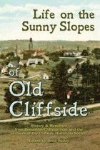 Life on the Sunny Slopes of Old Cliffside