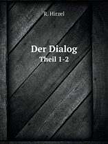 Der Dialog Theil 1-2