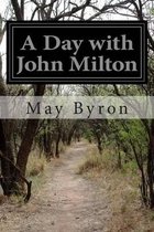 A Day with John Milton