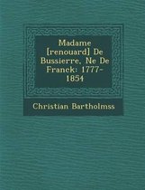 Madame [Renouard] de Bussierre, N E de Franck