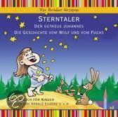 Sterntaler, Der getreue Johannes, Die Geschichte vom Wol... | Buch |