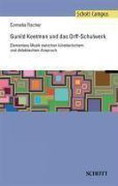 Gunild Keetman Und Das Orffschulwerk