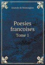 Poesies francoises Tome 1