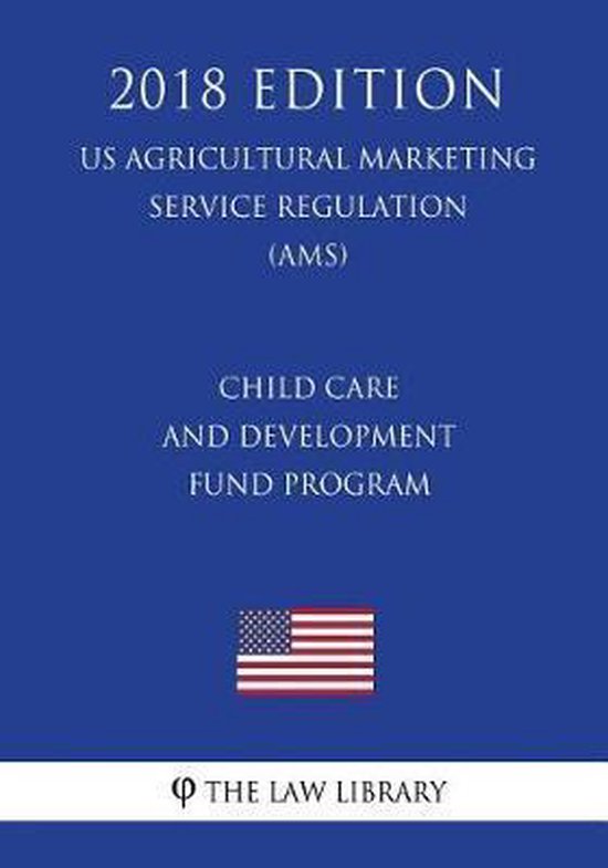 Child Care and Development Fund Program (Us Administration of Children