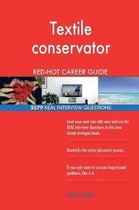 Textile Conservator Red-Hot Career Guide; 2579 Real Interview Questions