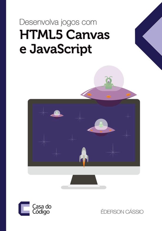 Desenvolva jogos com HTML5 Canvas e JavaScript - cover