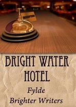 Bright Water Hotel